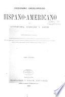 Diccionario enciclopedico hispano-americano de literatura, ciencias y artes