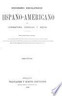 Diccionario enciclopedico hispano-americano de literatura, ciencias y artes