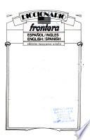 Diccionario frontera, español-inglés, English-Spanish