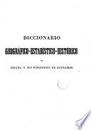 Diccionario geográfico-estadístico-histórico de España y sus posesiones de Ultramar