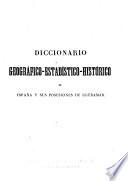 Diccionario geográfico-estadístico-histórico de España y sus posesiones de Ultramar