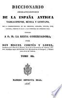 Diccionario geografico-historico de la España antigua, Tarraconense, Bẽtica y Lusitana