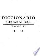 Diccionario geográfico, ò descripción de todos los Reynos...