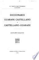 Diccionario guarani-castellano y castellano-guarani