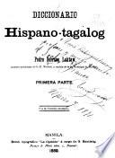 Diccionario hispano-tagalog: pt. [Diccionario hispano-tagálog] 2. pt. Diccionario tagálog-hispano