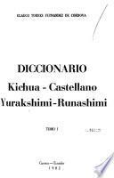 Diccionario, kichua-castellano, yurakshimi-runashimi