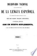 Diccionario nacional ó gran diccionario clásico de la lengua española