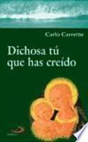 Dichosa tú que has creído
