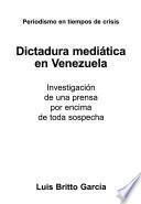 Dictadura mediática en Venezuela