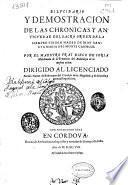 Dilucidario y demostracion de las chronicas y antiguedad del sacro orden de la siempre Virgen ... Sancta Maria del Monte Carmelo