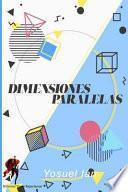 Dimensiones Paralelas: Cuentos Cortos