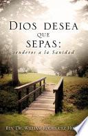 Dios Desea Que Sepas