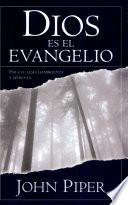 Dios es el evangelio