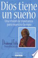Dios tiene un sueño