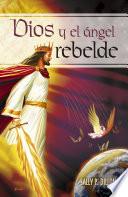 Dios y el ángel rebelde