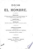 Dios y el Hombre ... Comunicaciones obtenidas en la Sociedad Espiritista de Tarrasa, y publicadas por la misma [with a preface by J. Rovira Fradera].