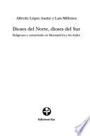 Dioses del norte, dioses del sur
