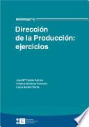 Dirección de la Producción: ejercicios