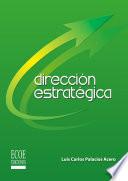 Dirección estratégica - 1ra edición
