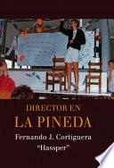 Director en La Pineda