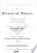 Directorio general de la ciudad de Toluca. 1910 á 1911