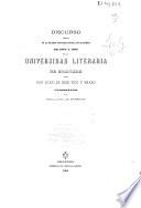 Discurso leído en la solemne inauguración del curso académico de 1884 a 1885 en la Universidad Literaria de Granada