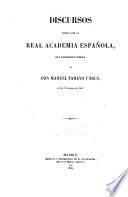 Discurso leidos ante la Real academia española