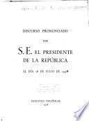 Discurso pronunciado por S.E. el presidente de la República el día 18 de julio de 1938