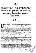 Discurso vniversal de las causas que ofenden esta monarquia y remedios eficaces para todas