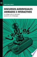 Discursos audiovisuales animados e interactivos