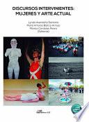 Discursos intervinientes: mujeres y arte actual