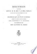 Discursos leidos ante S.M. el Rey y la real familia el dia 25 de novimbre de 1921 en la solemnidad que las realles academias celebran en el Salón de Actos de la Española para conmemorar el VII centenario del nacimiento del rey Don Alfonso el Sabio