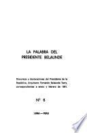 Discursos y declaraciones del señor presidente de la república Arq. Fernando Belaunde Terry: Enero y febrero de 1981