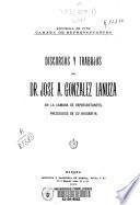 Discursos y trabajos del Dr. Jose A. Gonzalez Lanuza