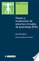 Diseño y moderación de entornos virtuales de aprendizaje