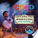 Disney/Pixar Coco: Movie Storybook/Libro basado en la película (English-Spanish)