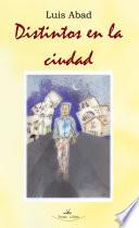 Distintos en la ciudad