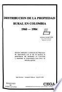 Distribución de la propiedad rural en Colombia, 1960-1984
