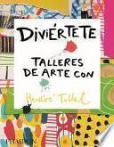 Diviértete Talleres de Arte con Hervé (Art Workshops for Children) (Spanish Edition)