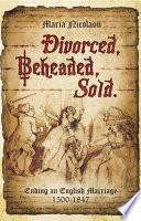 Divorced, Beheaded, Sold