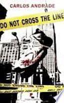 Do not cross the line