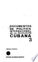 Documentos de politica internacional de la Revolución Cubana