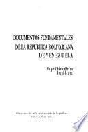 Documentos fundamentales de la República Bolivariana de Venezuela