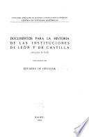 Documentos para la historia de las instituciones de León y de Castilla (siglos X-XIII)