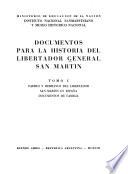 Documentos Para la Historia Del Libertador General San Martin