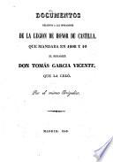 Documentos relativos a las operaciones de la legion de honor de Castilla que mandaba en 1808 y 10 el Brigadier Don T. G. V., que la creó. Por el mismo Brigadier
