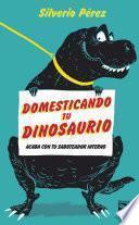Domesticando tu dinosaurio