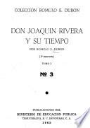 Don Joaquín Rivera y su tiempo