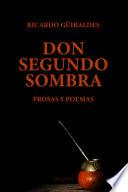 Don Segundo Sombra. Prosas Y Poemas.