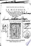 DON SILVES DE LA SELVA, LA HISTORIA DOVE SI RAGIONA DE I ualorosi e gran gesti [et] Amori del Principe Don Silues de la Selua, con altre uarie auenture di altri nobili Cauallieri